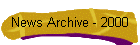 News Archive - 2000