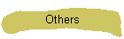 Others